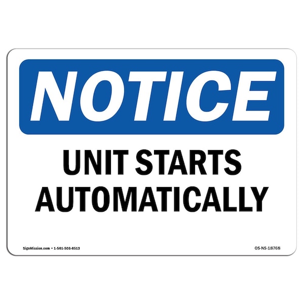 Safety Sign, OSHA Notice, 3.5" Height, Unit Starts Automatically Sign, Landscape, 10PK
